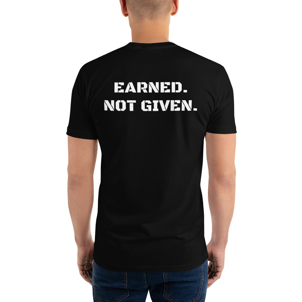 Earned Not Given Short Sleeve T-shirt