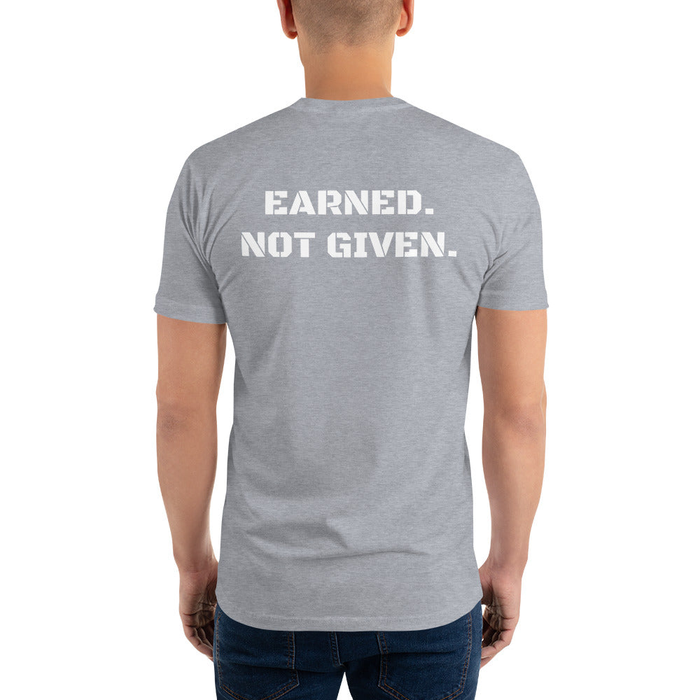 Earned Not Given Short Sleeve T-shirt