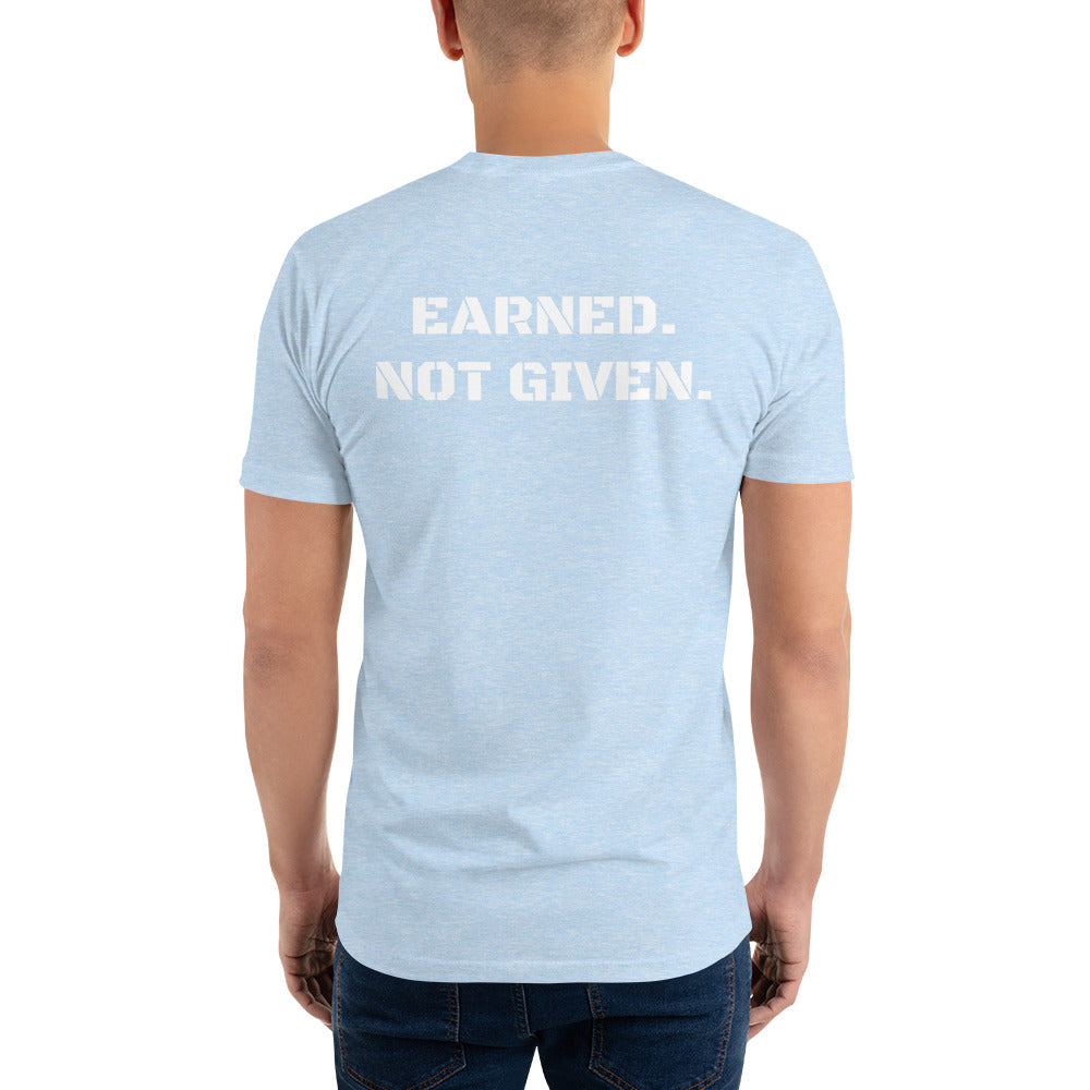 Earned Not Given Short Sleeve T-shirt