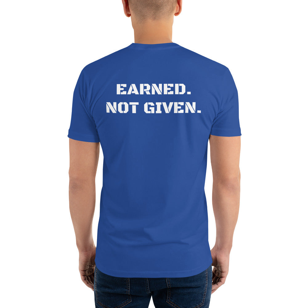 Earned Not Given Short Sleeve T-shirt